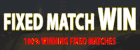 Fixed Match Win